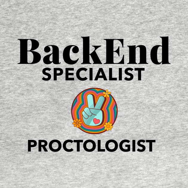 BackEnd Specialist Proctologist by LaughInk